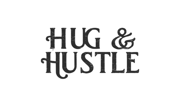 Hug & Hustle